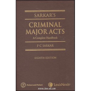 LexisNexis - Pulliani and Pulliani's Sarkar's Criminal Major Acts - A Complete Handbook by P. C. Sarkar (HB)